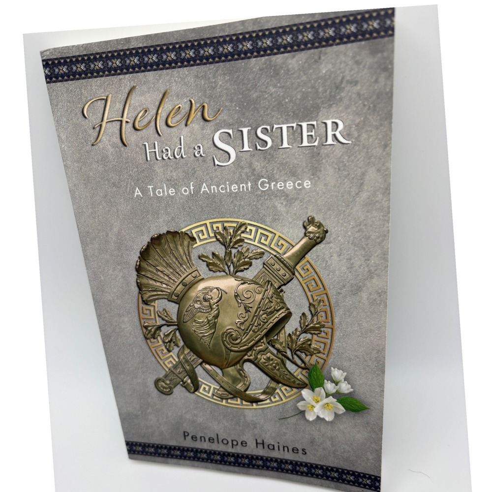 Helen Had a Sister A Tale of‎ Ancient Greece by Penelope Haines Paperback Book